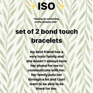 ISO  Set of two bond touch braclets